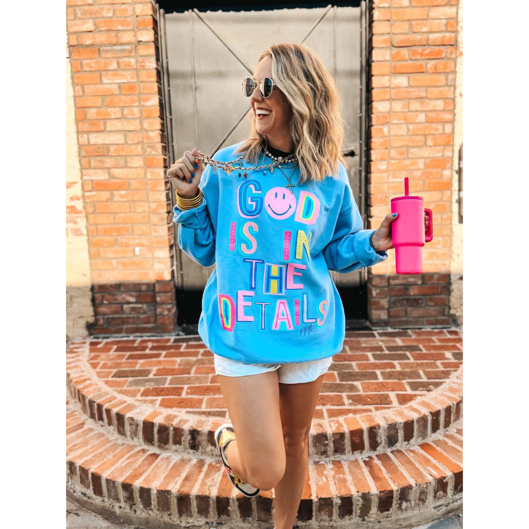 God Is In The Details Sweatshirt